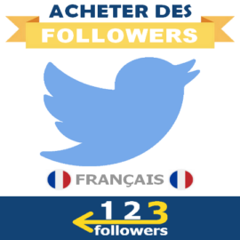 Acheter des Followers Twitter Français